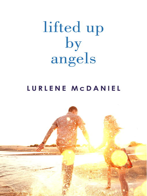 Title details for Lifted Up by Angels by Lurlene McDaniel - Available